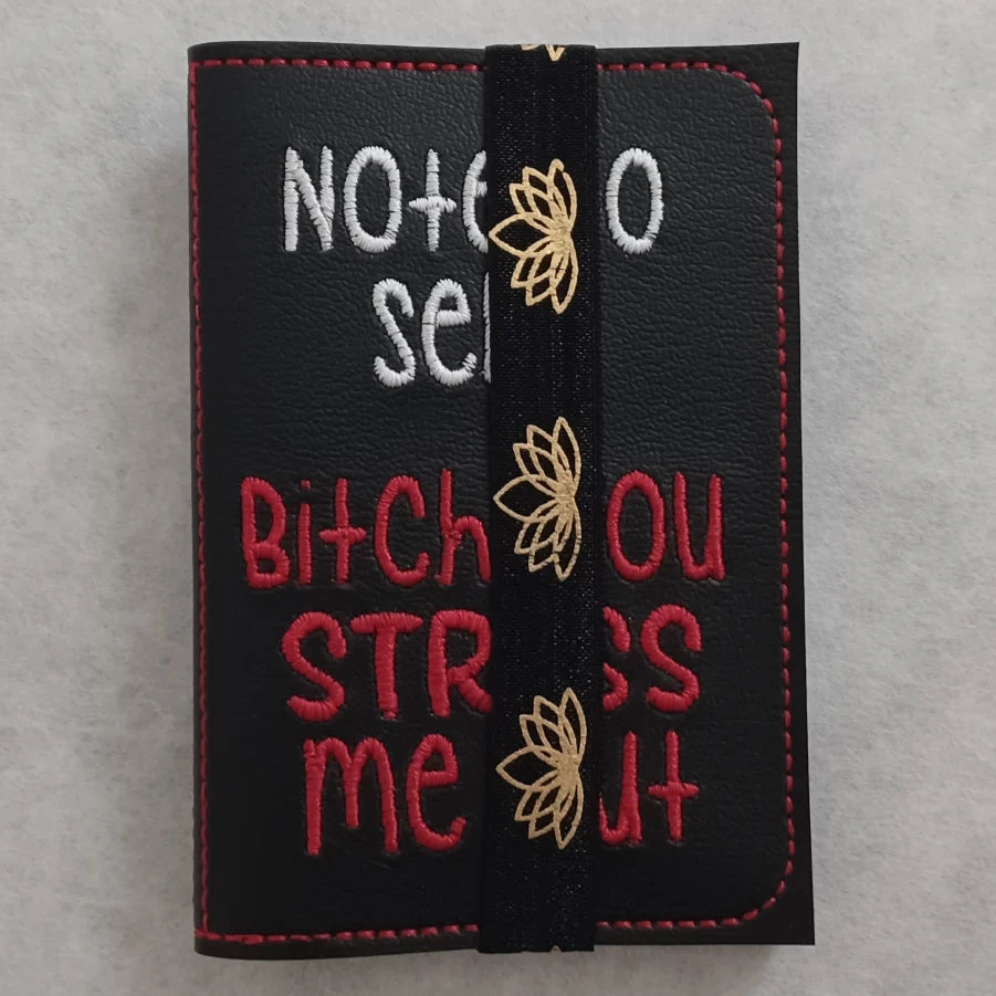 You Stress Me Out Embroidered Notebook Cover