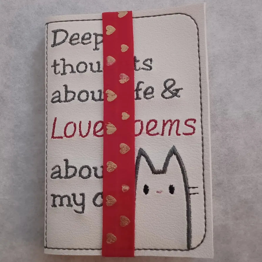 Deep thoughts about life & Love poems about my cat Embroidered Notebook Cover