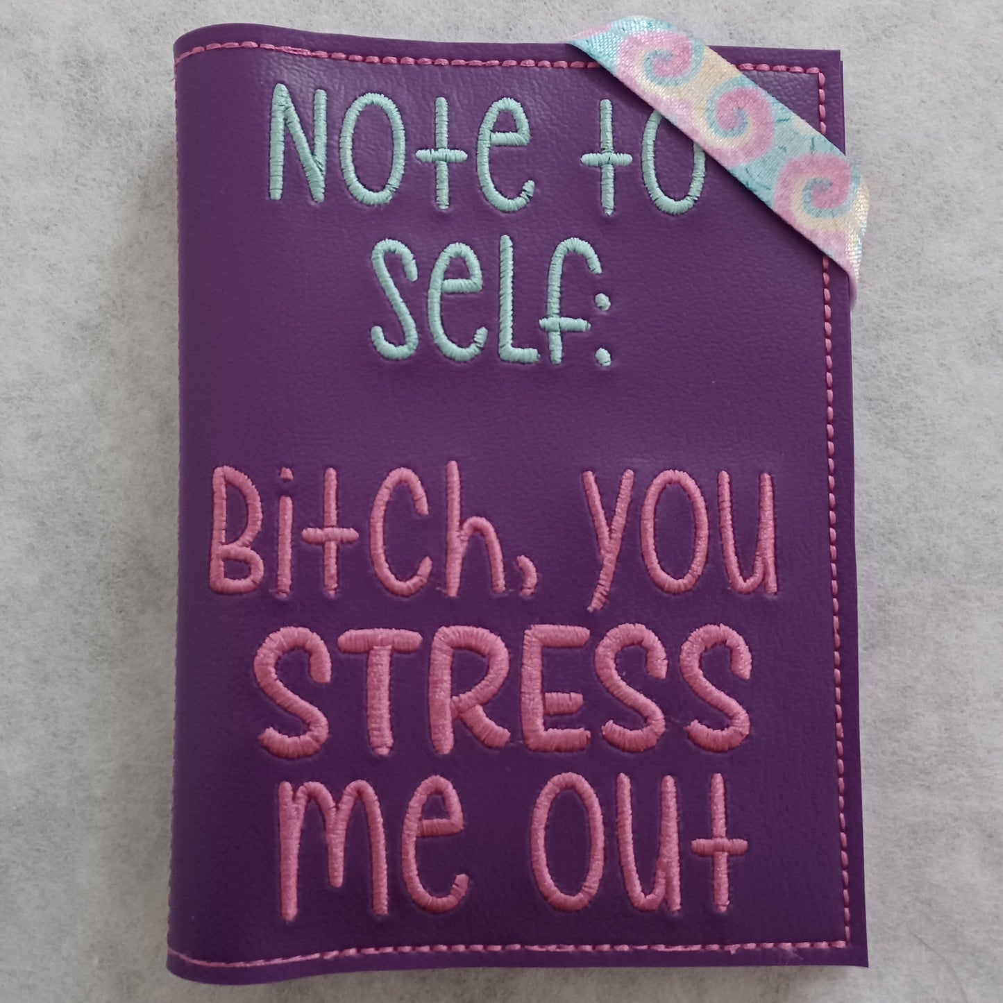 You Stress Me Out Embroidered Notebook Cover