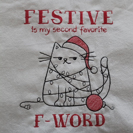 Festive is my Second Favorite F-Word (Embroidered CYO)