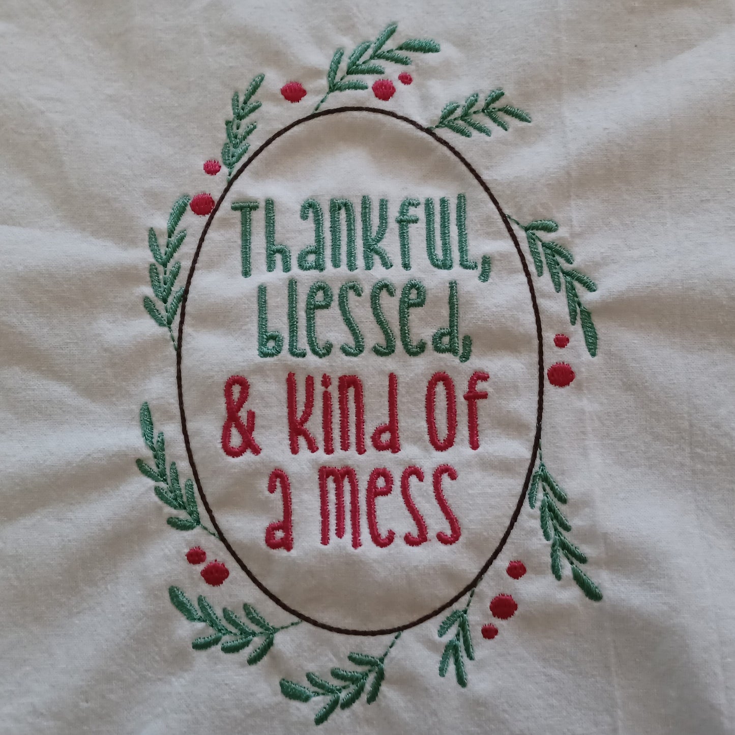 Thankful, Blessed, & Kind of a Mess (Embroidered CYO)