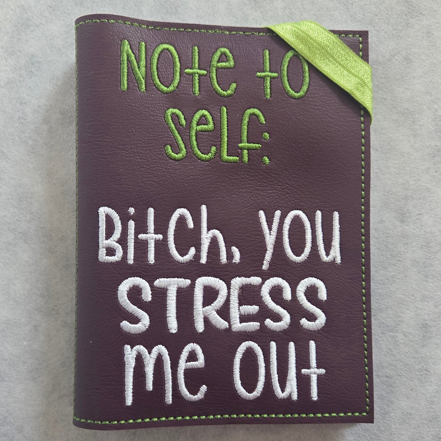 You Stress Me Out Embroidered Notebook Cover