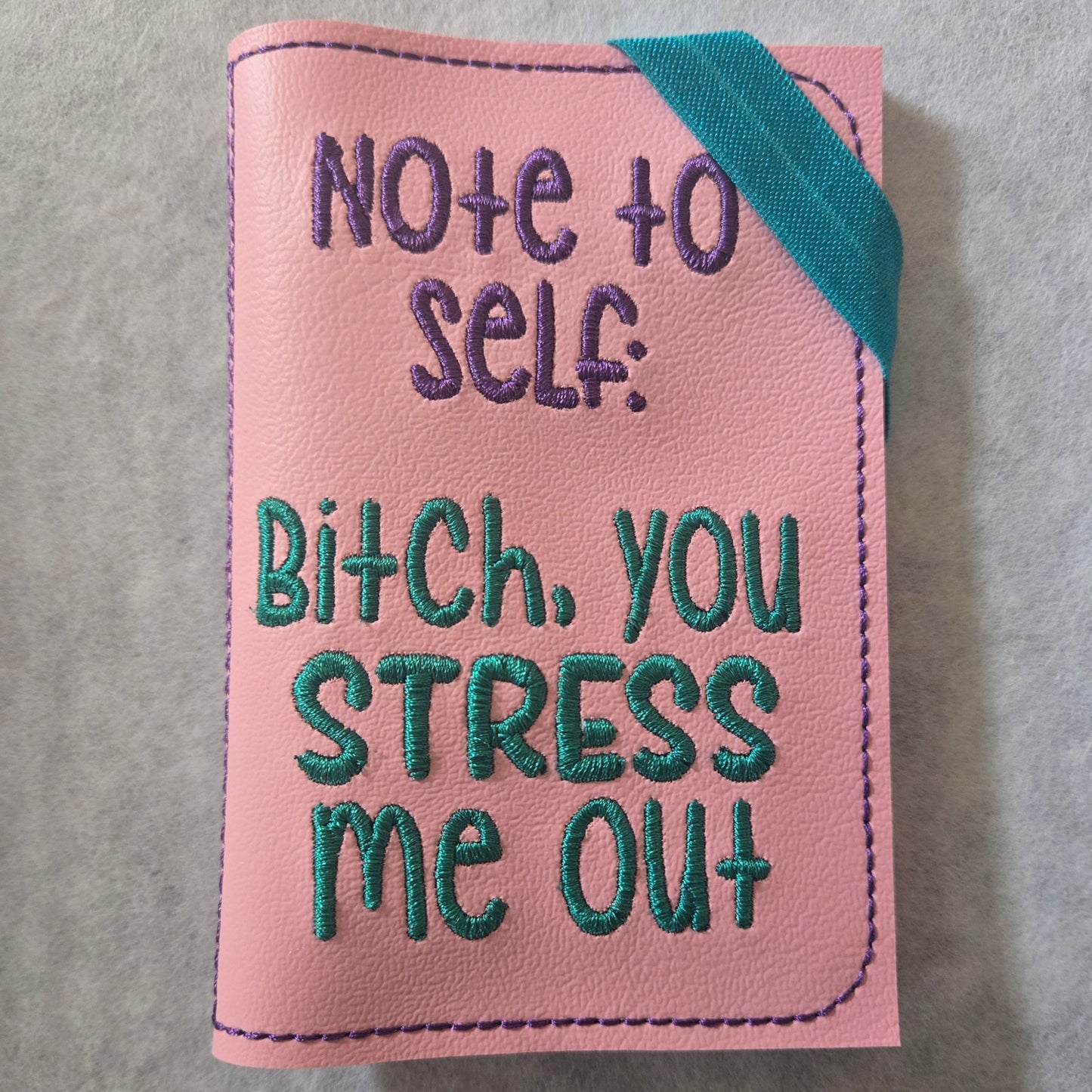 You Stress Me Out Embroidered Notebook Cover