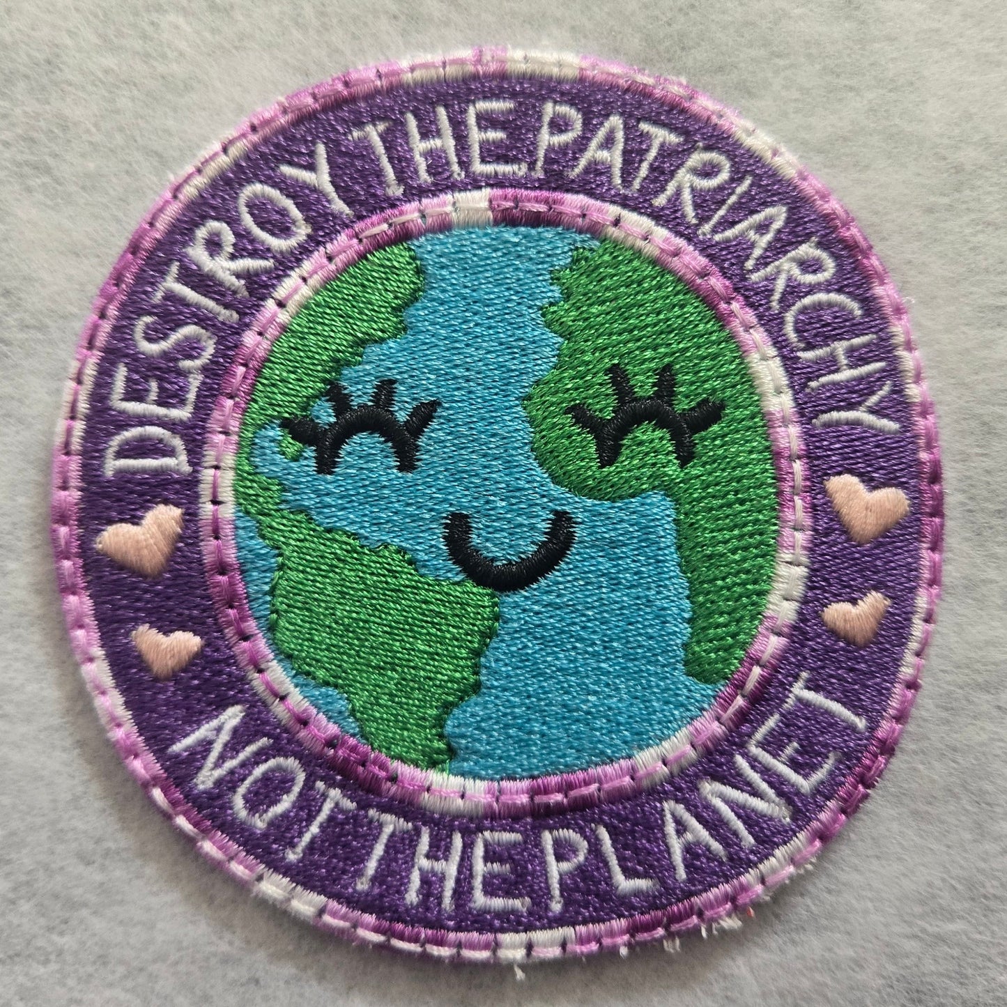 "Destroy the Patriarchy Not the Planet" Embroidered Patch