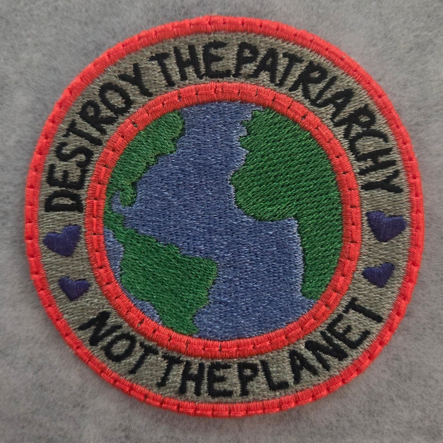 "Destroy the Patriarchy Not the Planet" Embroidered Patch