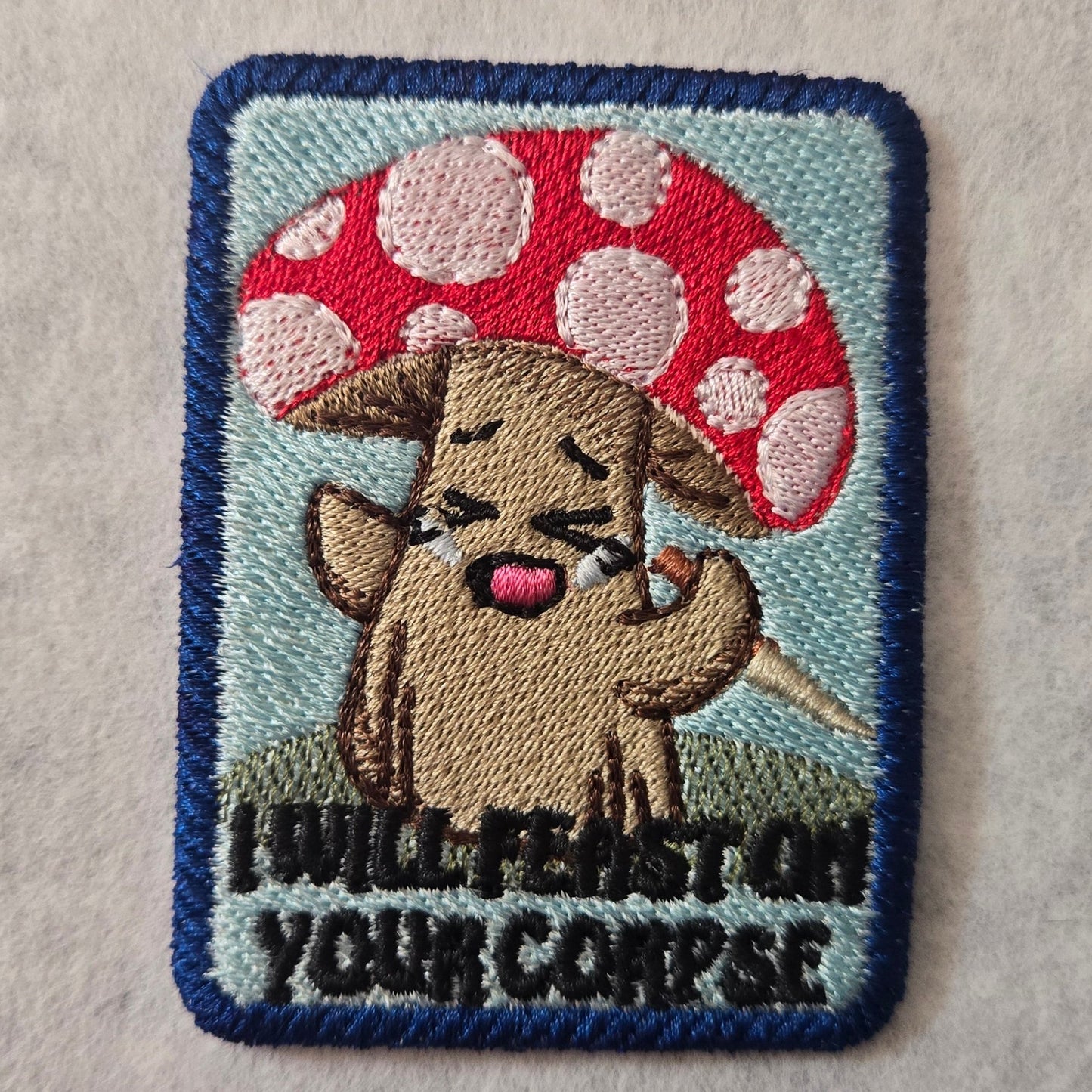 I Will Feast on Your Corpse Embroidered Patch