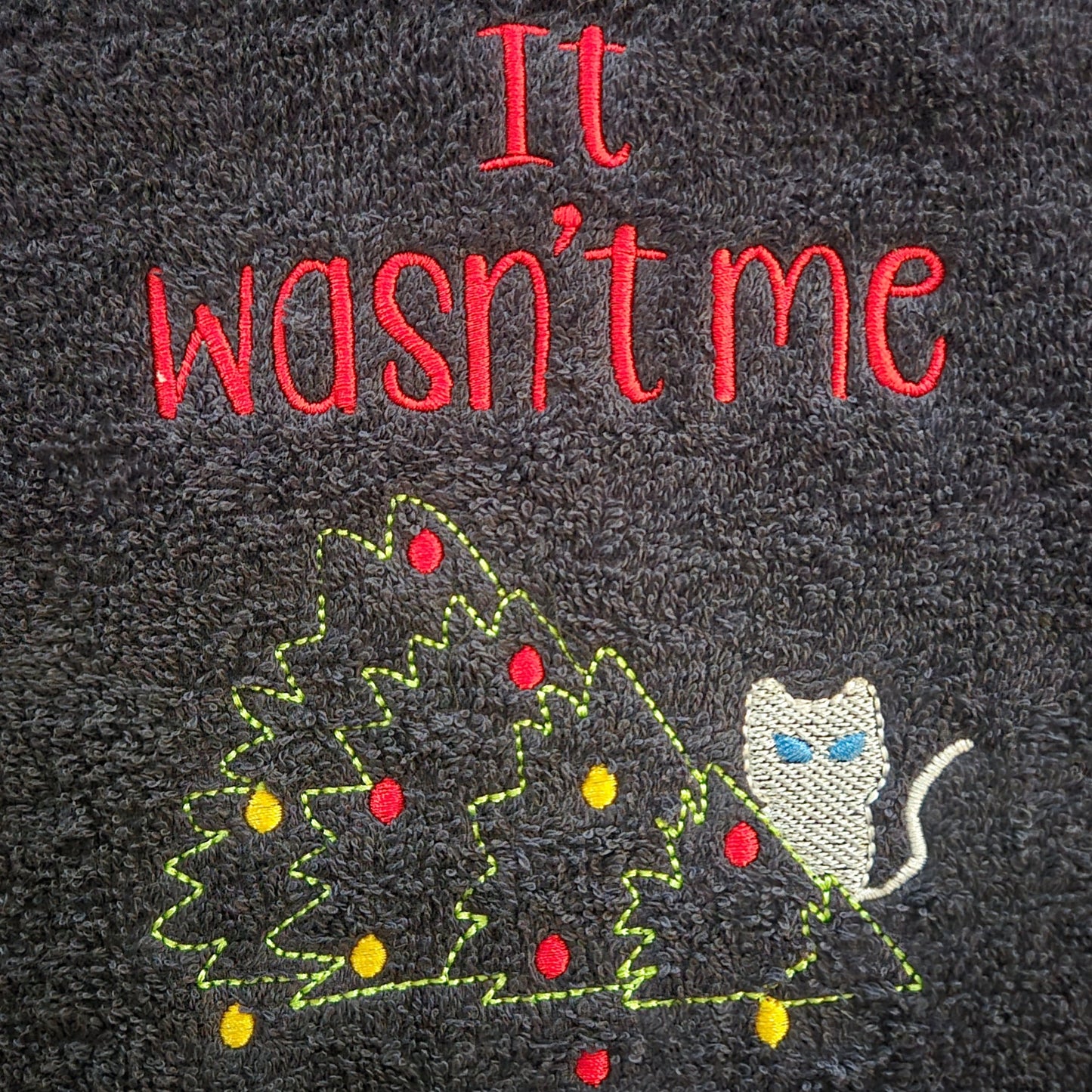 It Wasn't Me (Embroidered CYO)