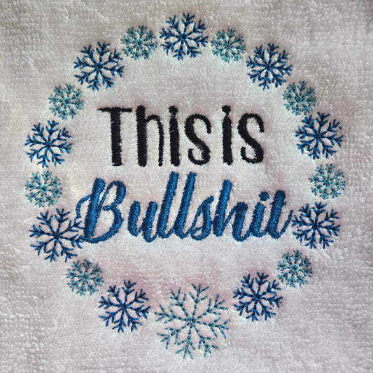 This Is Bullshit (Embroidered CYO)