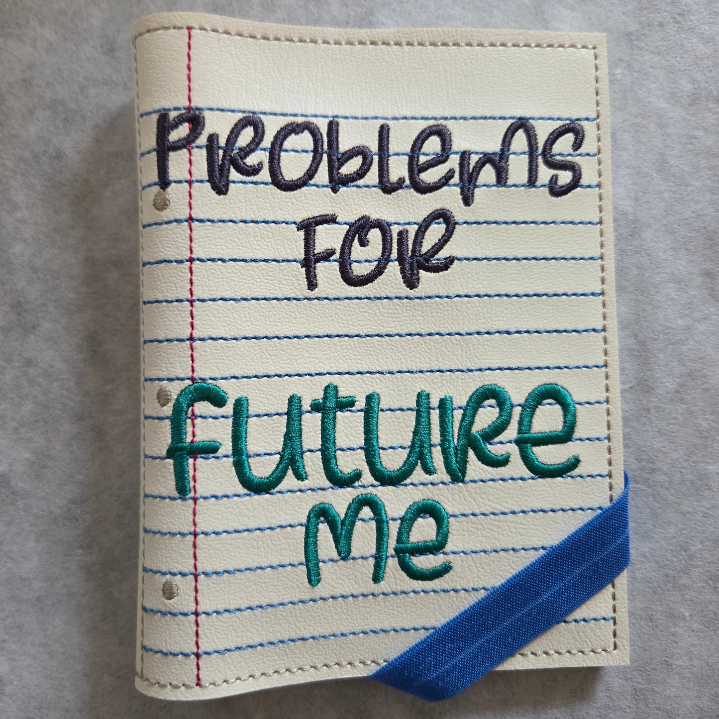 Problems For Future Me Notebook Cover