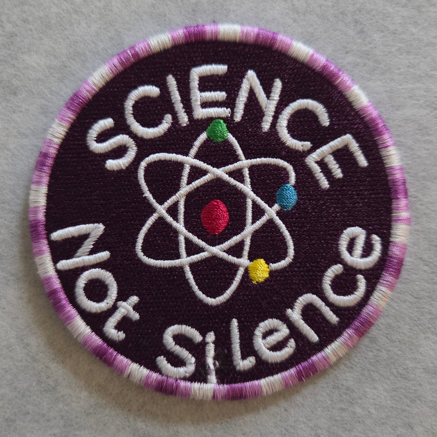 "Science Not Silence" Embroidered Patch