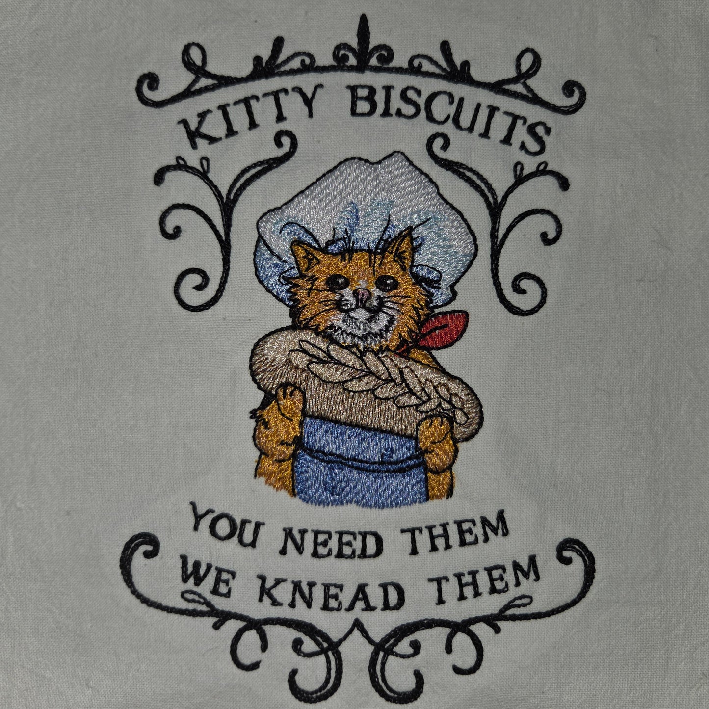 Kitty Biscuits: You Need Them, We Knead Them (Embroidered CYO)