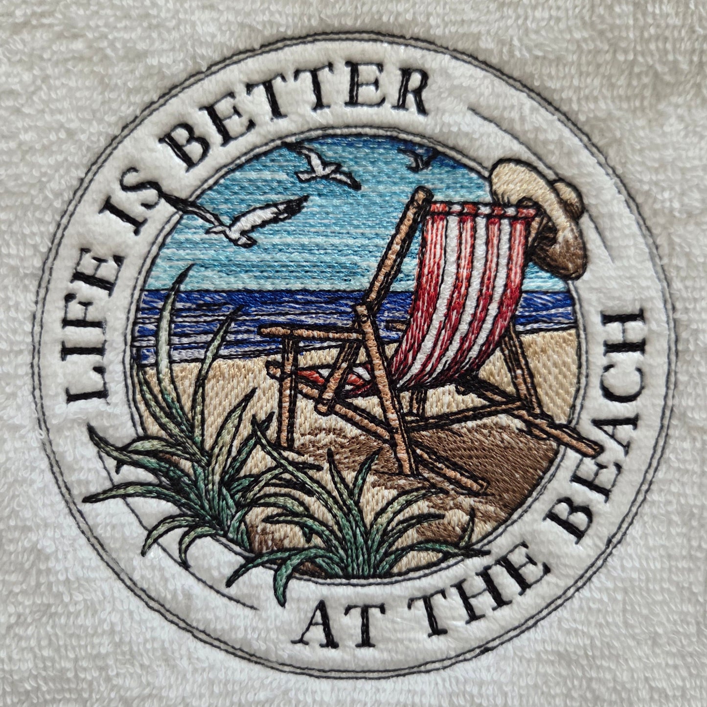 Life is Better at the Beach (Embroidered CYO)