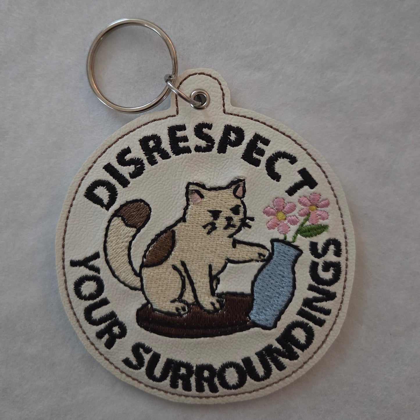 Disrespect Your Surroundings Embroidered Vinyl Key Ring