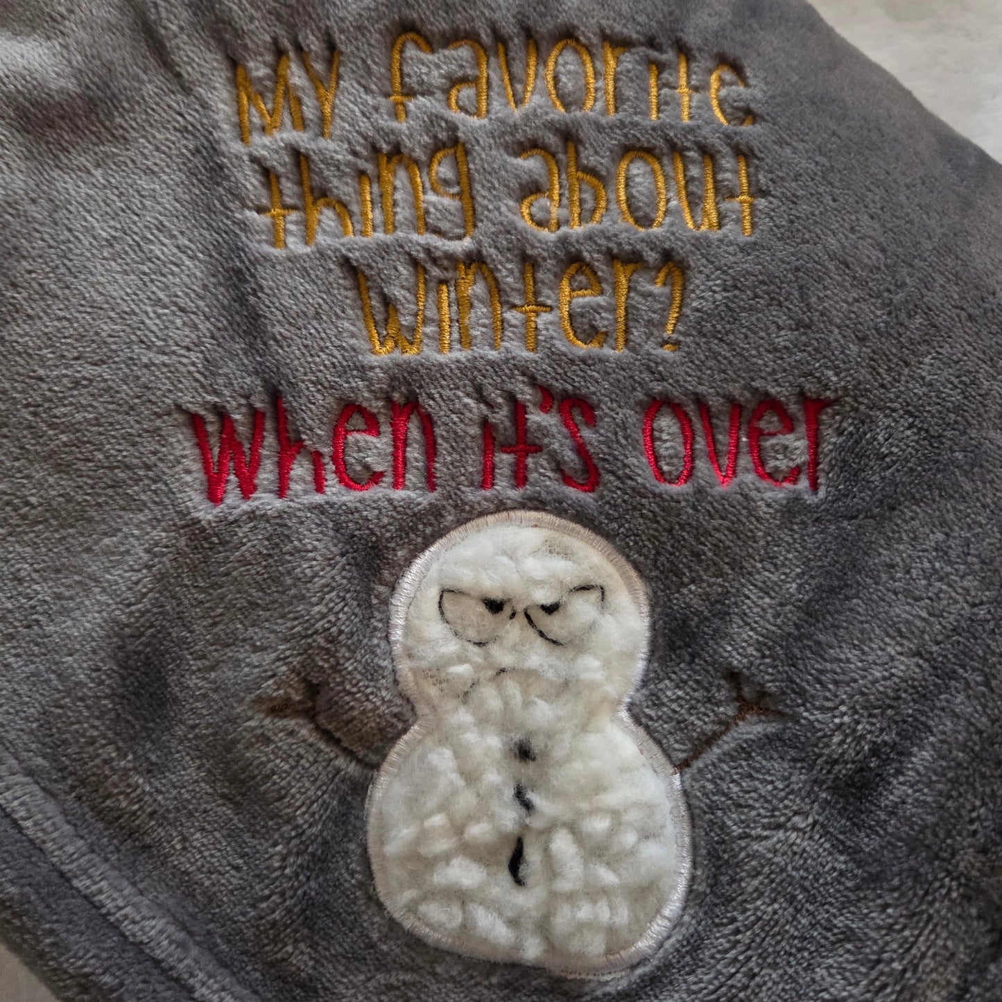 "My favorite thing about winter? When it's over" Plush Throw