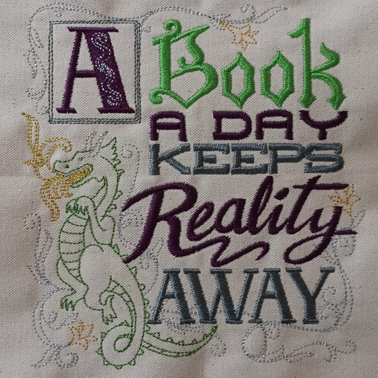 A Book a Day Keeps Reality Away (Embroidered CYO)