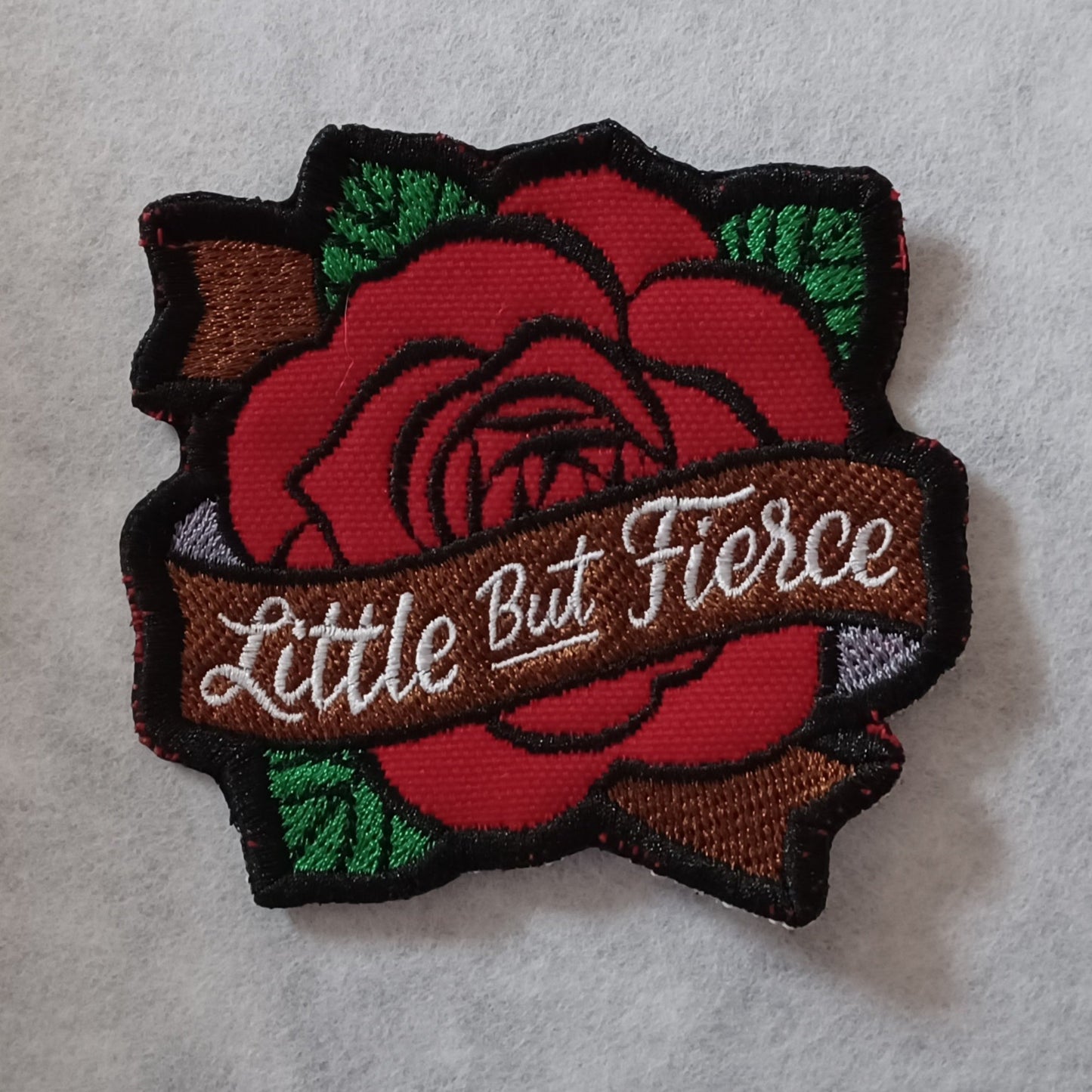 "Little But Fierce" Rose Embroidered Patch