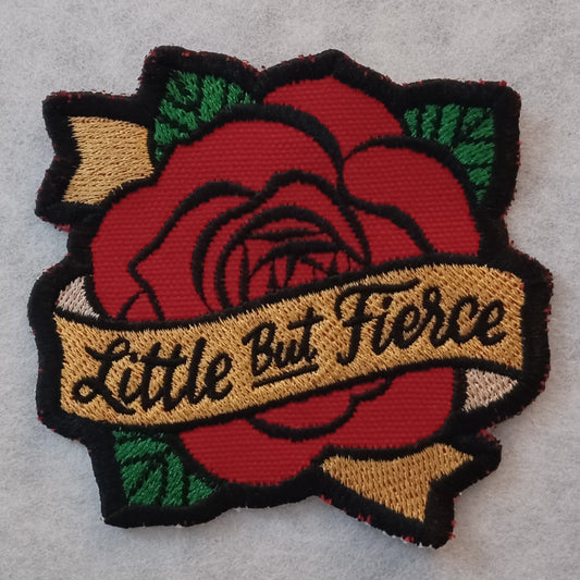 "Little But Fierce" Rose Embroidered Patch