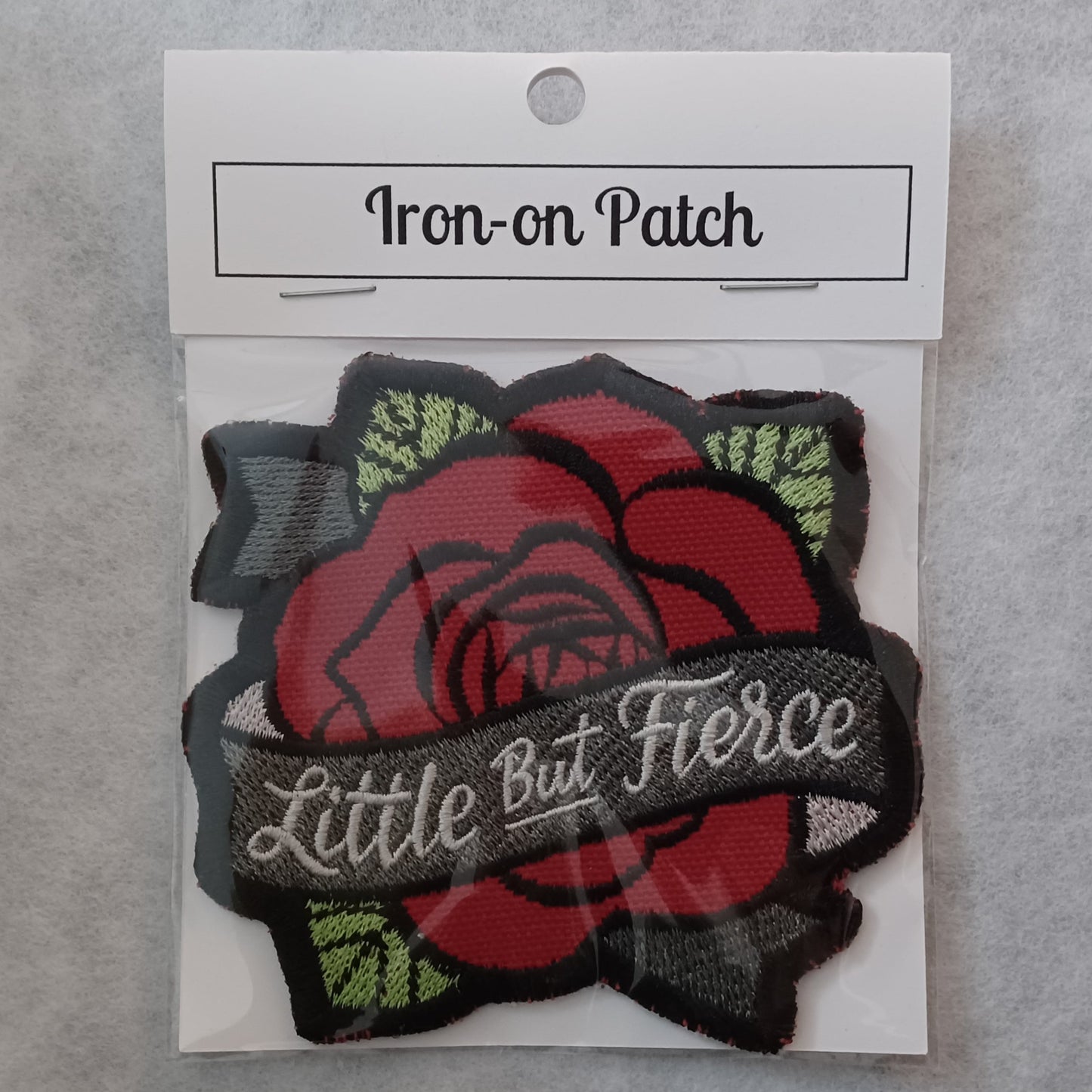 "Little But Fierce" Rose Embroidered Patch
