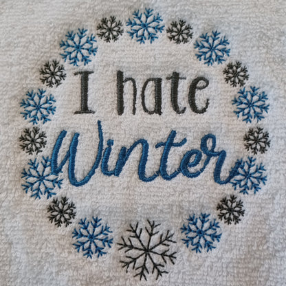 I Hate Winter (Embroidered CYO)