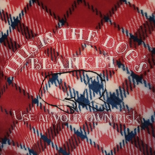 "This is the Dog's Blanket. Use at Your Own Risk" Plush Throw Blanket
