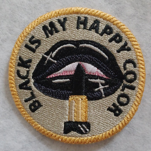 Black Is My Happy Color Embroidered Patch