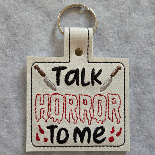 Talk Horror to Me Embroidered Vinyl Key Ring