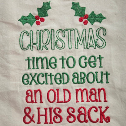 Christmas: Time to Get Excited About an Old Man & His Sack (Embroidered CYO)