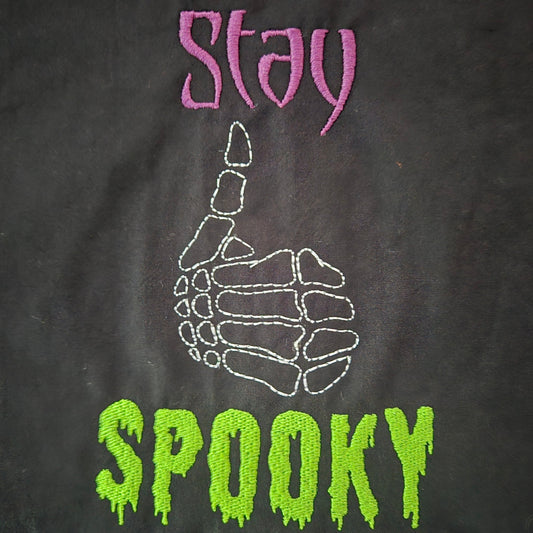 Stay Spooky (Embroidered CYO)