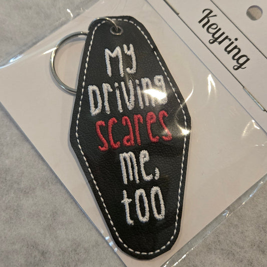 My Driving Scares Me Too Embroidered Vinyl Key Ring