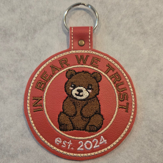 In Bear We Trust  Est. 2024 Embroidered Vinyl Key Ring