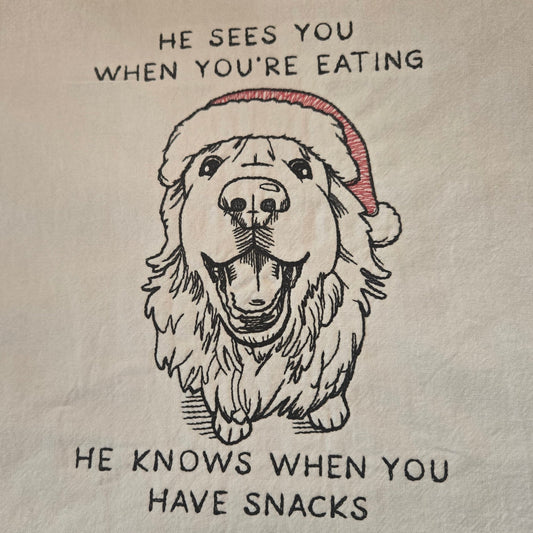 He Sees You When You're Eating. He Knows When You Have Snacks (Embroidered CYO)