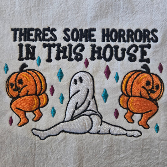 There's Some Horrors In This House - Halloween (Embroidered CYO)