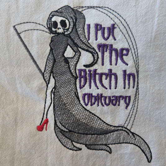 I put the bitch in obituary (Embroidered CYO)