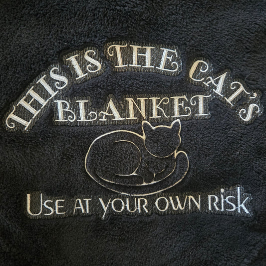 "This is the Cat's Blanket. Use at Your Own Risk" Plush Throw Blanket