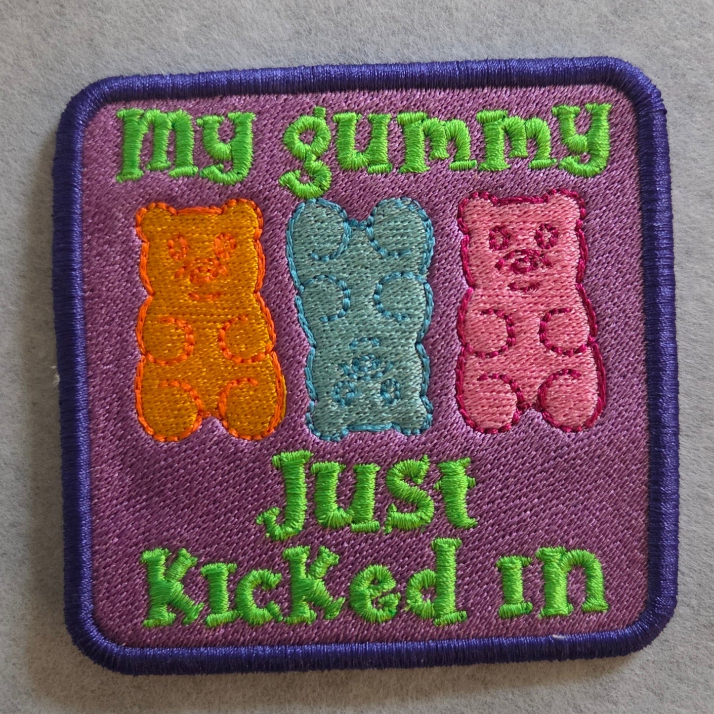 My gummy just kicked in Embroidered Patch