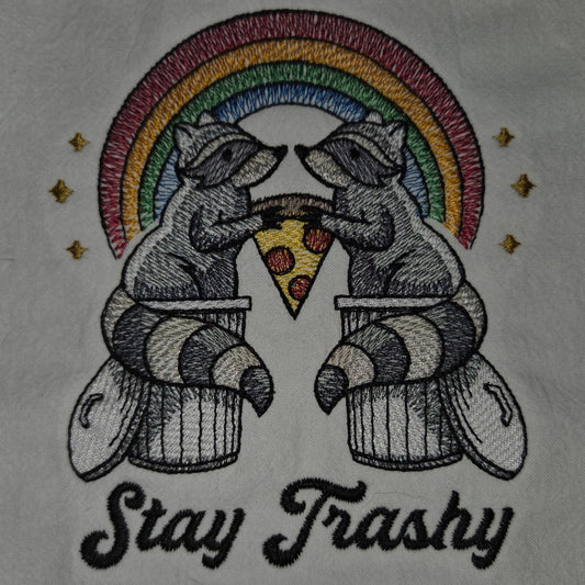 Stay Trashy (Embroidered CYO)