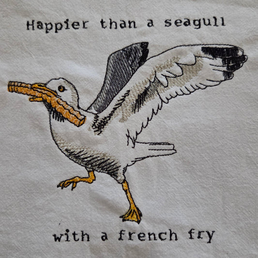 Happier than a seagull with a french fry (Embroidered CYO)