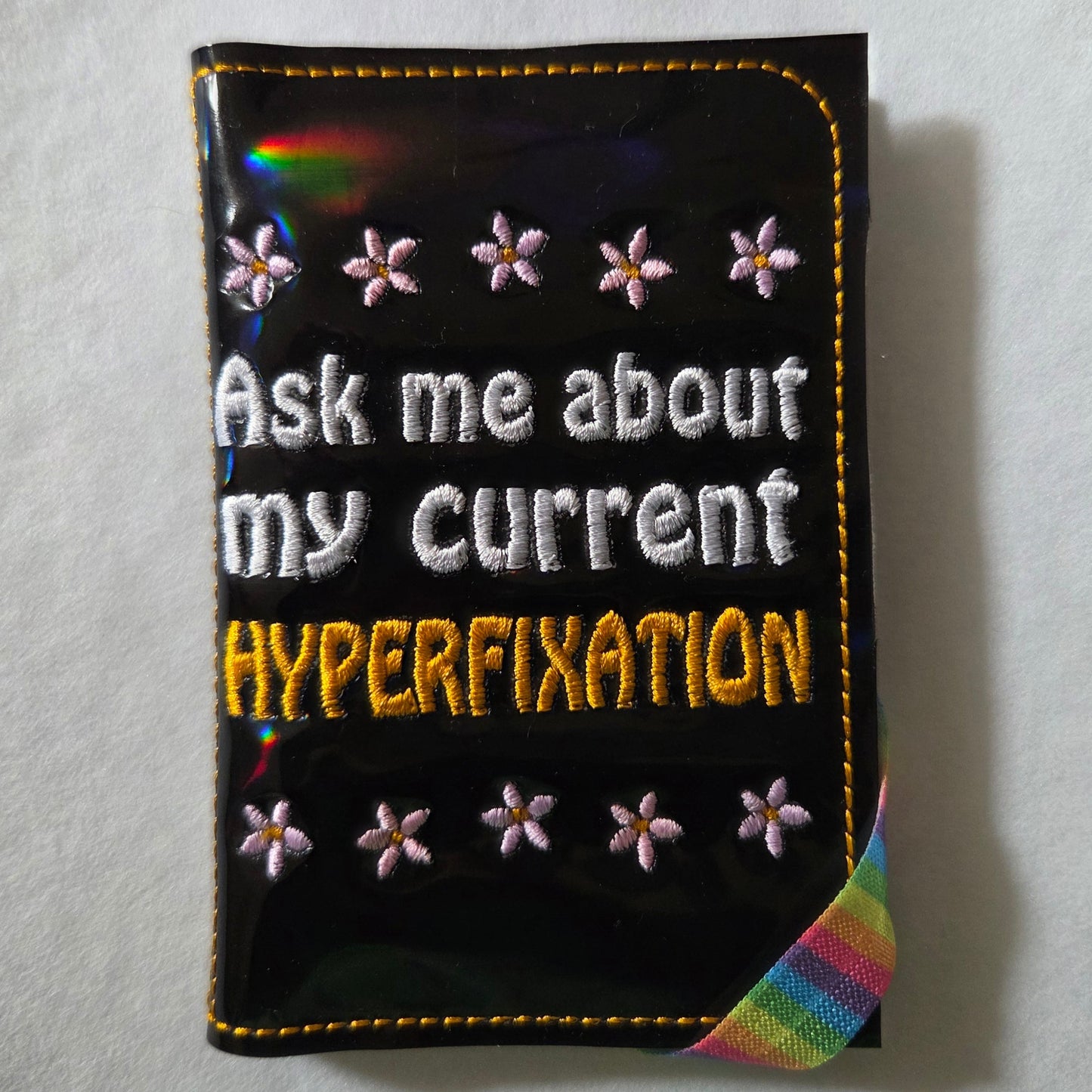 Ask Me About My Current Hyperfixation Notebook Cover