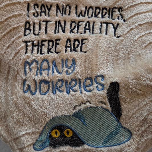 "I Say No Worries. But In Reality, There Are Many Worries" Plush Throw Blanket