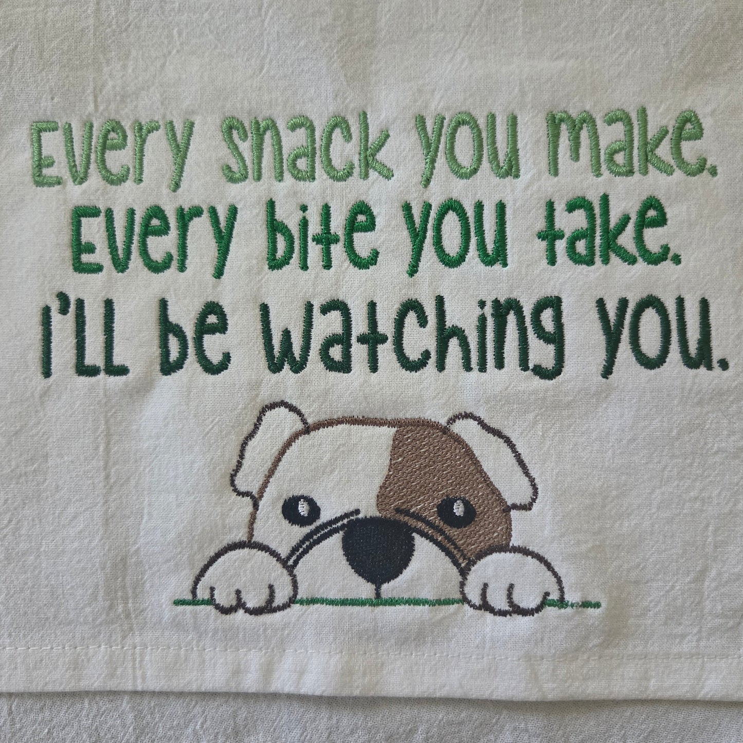 I'll Be Watching You Dog (Embroidered CYO)