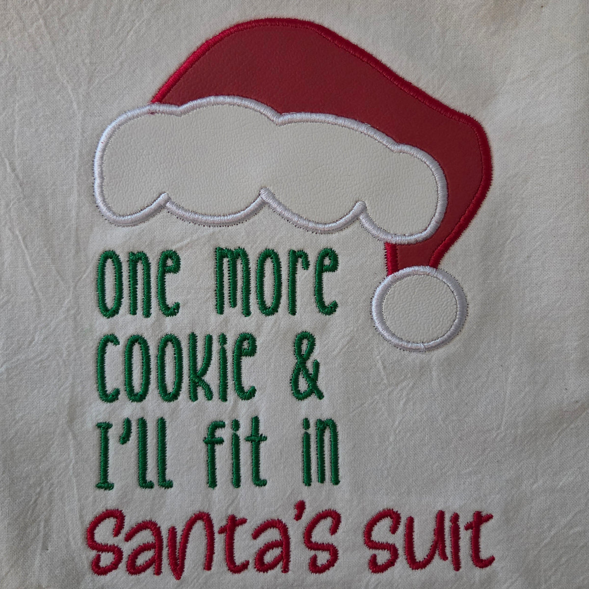 One more cookie and I'll fit in Santa's suit (Embroidered CYO)