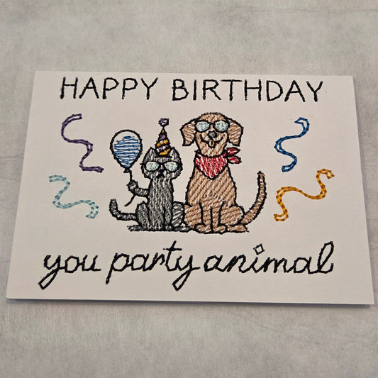 Happy Birthday you party animal Embroidered Card