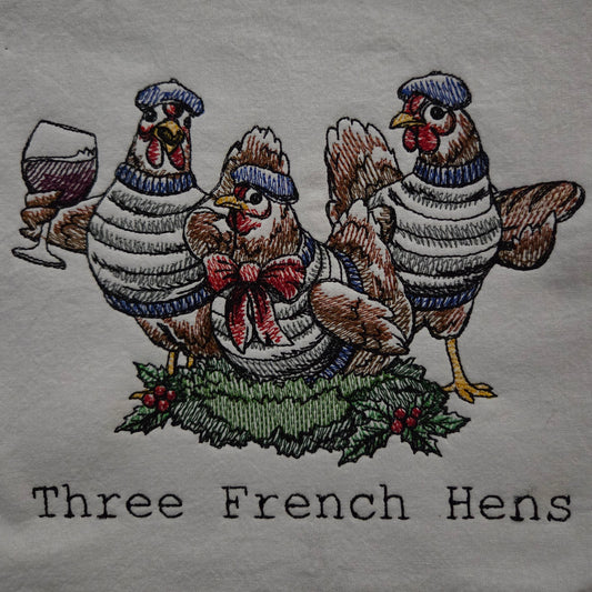Three French Hens (Embroidered CYO)