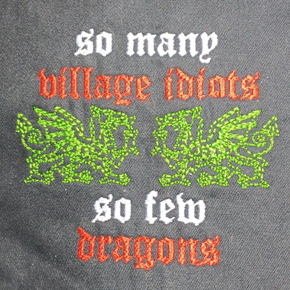 Dragons Village Idiots (Embroidered CYO)