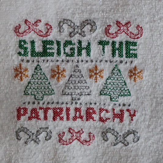 Sleigh the Patriarchy (Embroidered CYO)